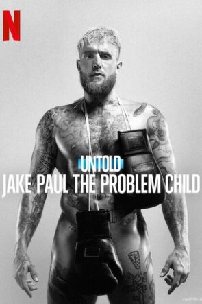Untold: Jake Paul the Problem Child 2023 Filmi Full
