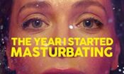 The Year I Started Masturbating