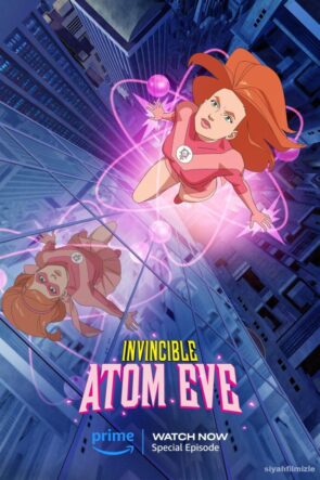 Invincible: Atom Eve 2023 Filmi Türkçe Dublaj Full