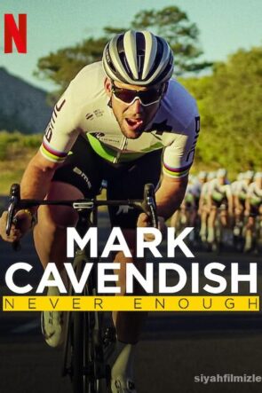 Mark Cavendish: Never Enough
